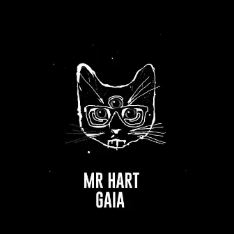 Gaia by Mr Hart