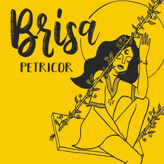 Petricor by Brisa