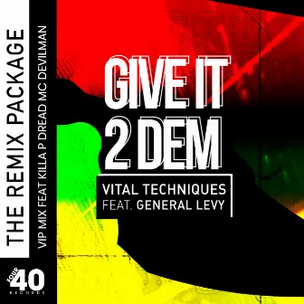 Give It 2 Dem (Remixes) by Vital Techniques