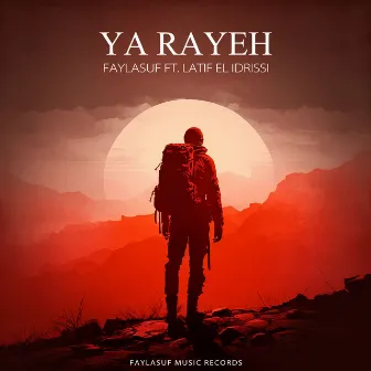 Ya Rayeh by Faylasuf