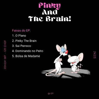 Pinky The Brain by Jovem MP