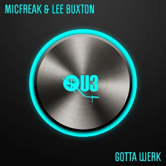 Gotta Werk by Lee Buxton