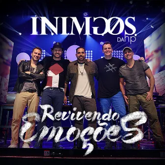 Revivendo Emoções (Ao Vivo) by Inimigos Da HP