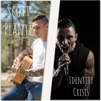 Identity Crisis by Scott Plante