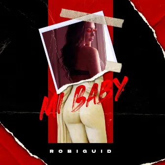 Mi Baby by Robi Guid