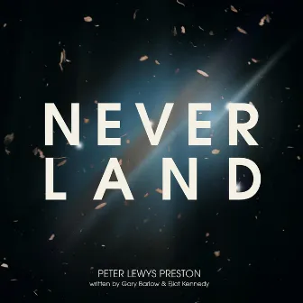 Neverland by Peter Lewys Preston