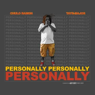 Personally by Taye-Major