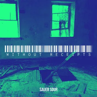 Without Receipts by Sauer sour