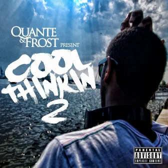 Cool Thinkin 2 by Quante