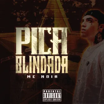 Pica Blindada by Mc Noia