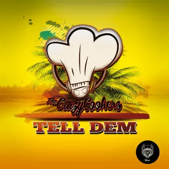 Tell Dem (Moombahton Mix) by The Crazycookerz