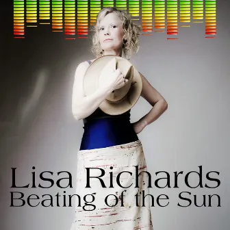 Beating of the Sun - The Dance Remixes by Lisa Richards