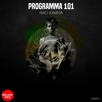 Bad karma by Programma 101