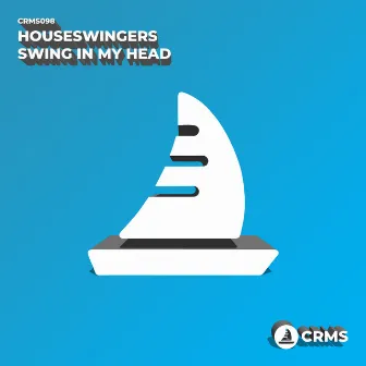 Swing In My Head by Houseswingers