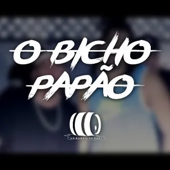 O Bicho Papão by Um Barril de Rap