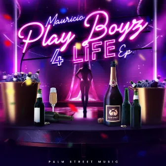 Play Boyz 4 Life by Mauricio Flores