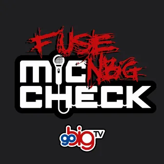 Mic Check by Fuse NBG