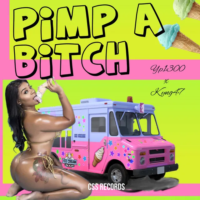 Pimp a Bitch