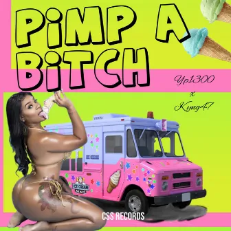 Pimp a Bitch by Yp1300