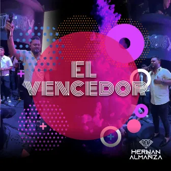 El Vencedor by Hernan Almanza