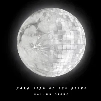 Dark Side Of The Disko by Saimon Disko