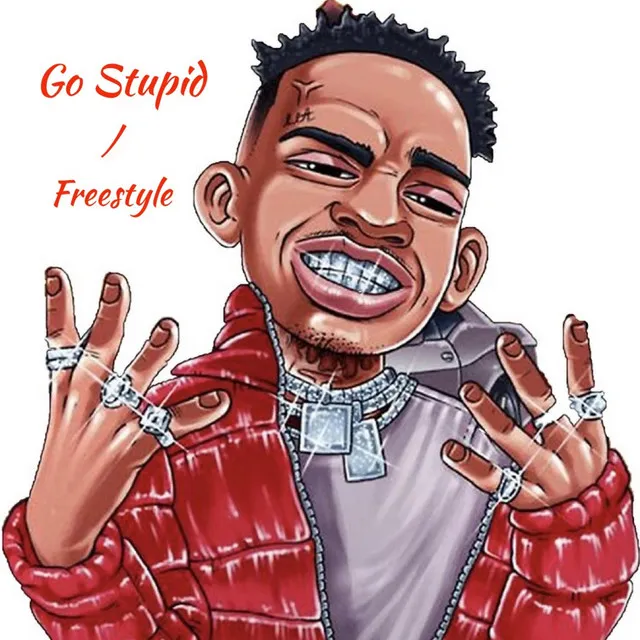 Go Stupid / Freestyle