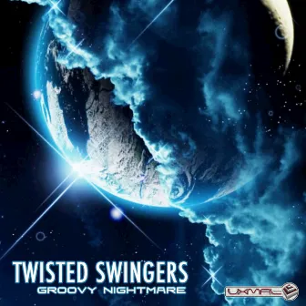 Groovy Nightmare by Twisted Swingers