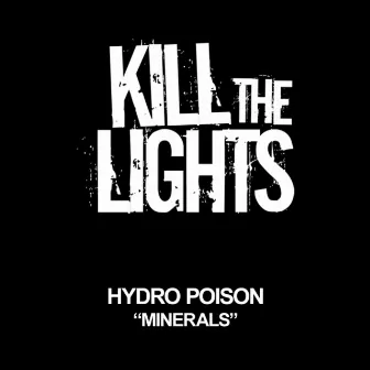 Minerals by Hydro Poison