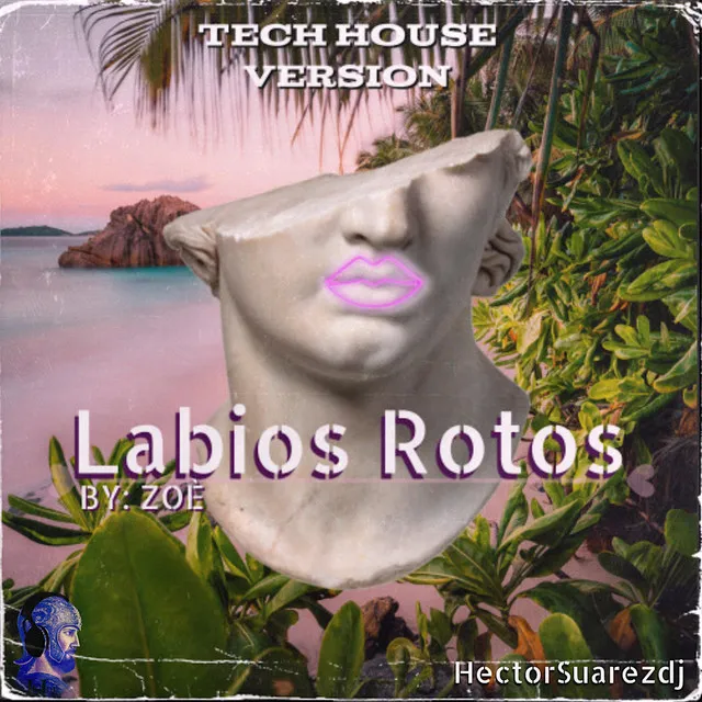 Labios Rotos (Tech House Version)