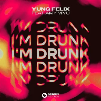 I'm Drunk (feat. AMY MIYÚ) by AMY MIYÚ