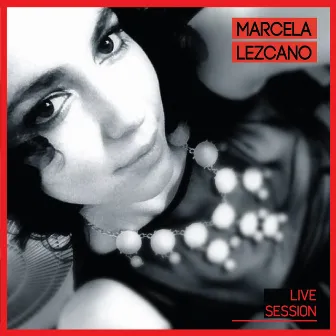 Live Session by Marcela Lezcano