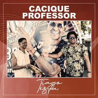 Cacique Professor by Tiago Testa