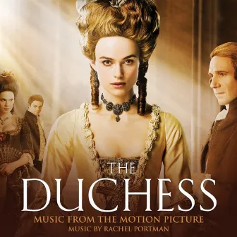 The Duchess Music from the Motion Picture by Rachel Portman