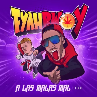 A Las Malas Mal by Daddy Cobra