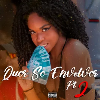 Quer Se Envolver, Pt. 2 by Mc Paulinho da Favela