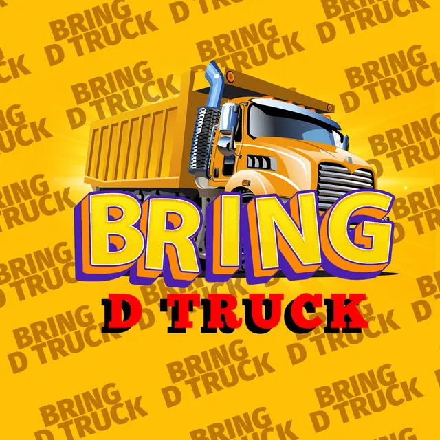 Bring D Truck