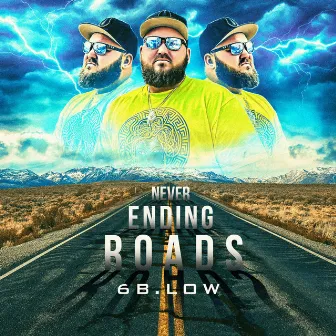 Never Ending Roads Ep by 6B.Low