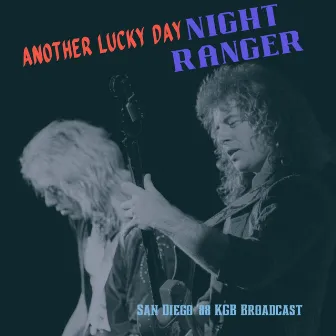 Another Lucky Day (Live San Diego '88) by Night Ranger