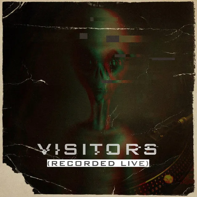 Visitors (Live Scratch)