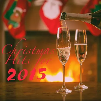 Christmas Hits for 2015 by Unknown Artist