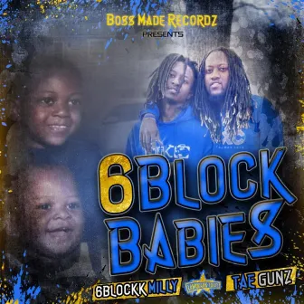 6 Block Babies by Tae Gunz