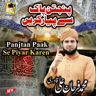 Panjtan Se Piyar Karen by Muhammad Farhan Ali Qadri