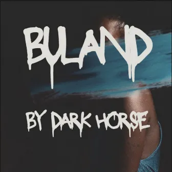 Buland by Dark Horse