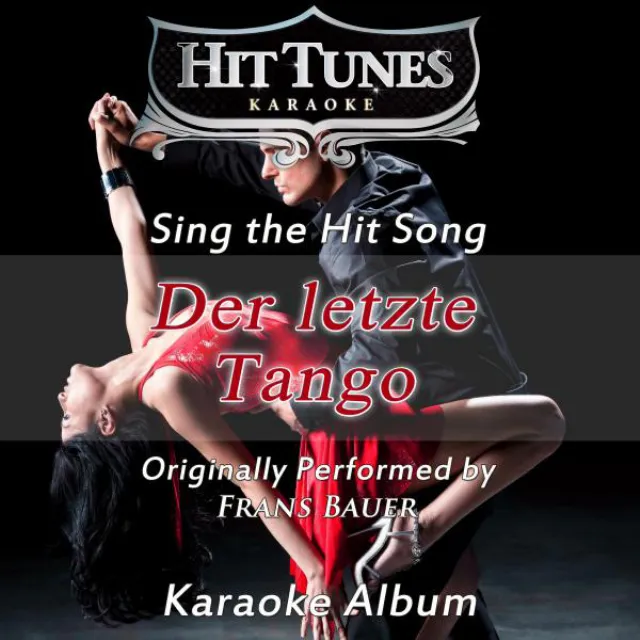 Der letzte Tango (Originally Performed by Frans Bauer) [Karaoke Version]