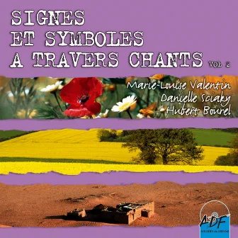 Signes et symboles à travers chants, Vol. 2 by Hubert Bourel