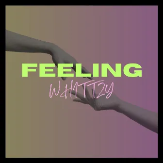 Feeling (Radio Edit) by Whittzy