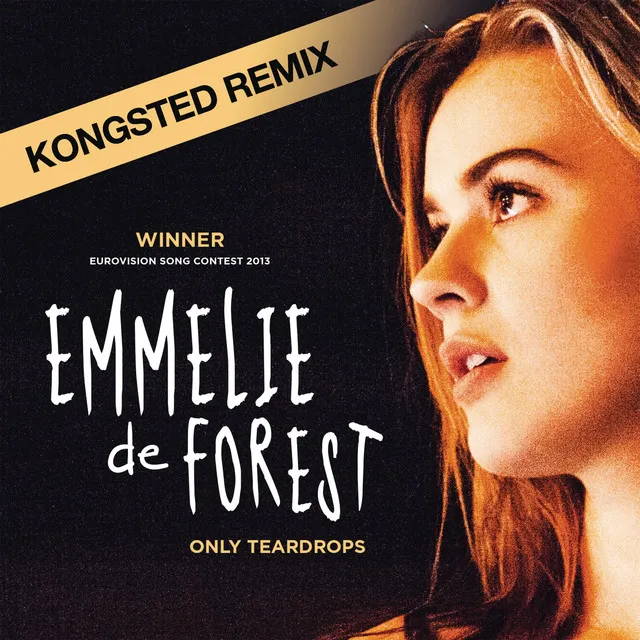 Only Teardrops - Kongsted Remix Radio Edit