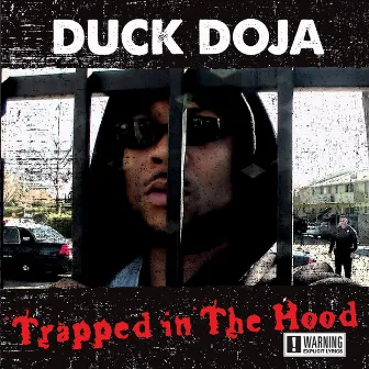 Trapped in the Hood by Duck Doja