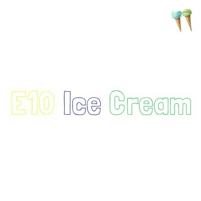 E10 ice cream