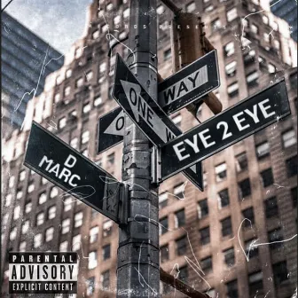 Eye 2 Eye by D Marc